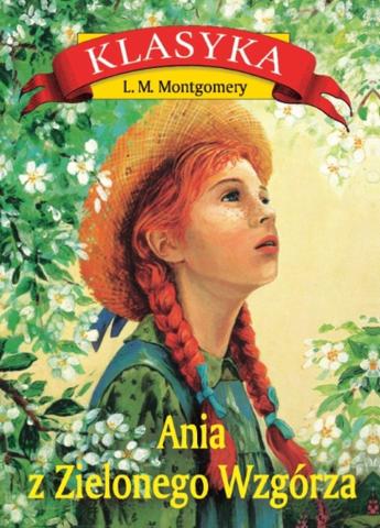 Film-related book cover of Ania z Zielonego Wzgórza with Megan Follows as Anne from Sullivan’s miniseries.