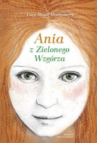 Book cover of Ania z Zielonego Wzgórza. A close-up of Anne’s face, with sentences throughout her hair and scattered letters among her freckles.