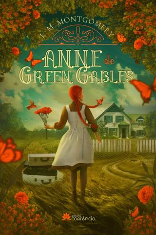 Painted book cover of a Brazilian edition of Anne de Green Gables. Anne is surrounded by flowers, butterflies, and a hummingbird.